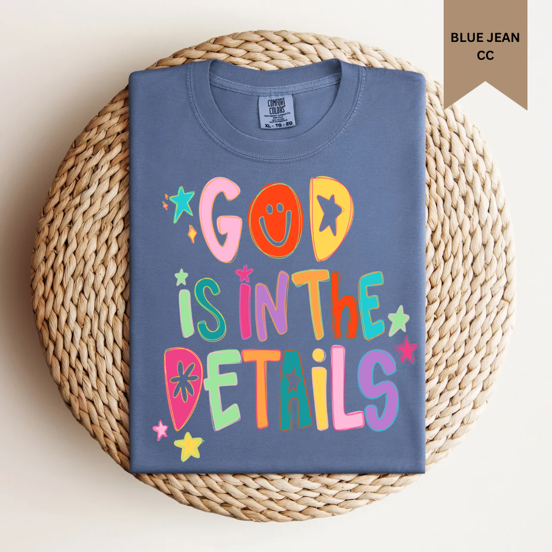 God is in The Details Tee.