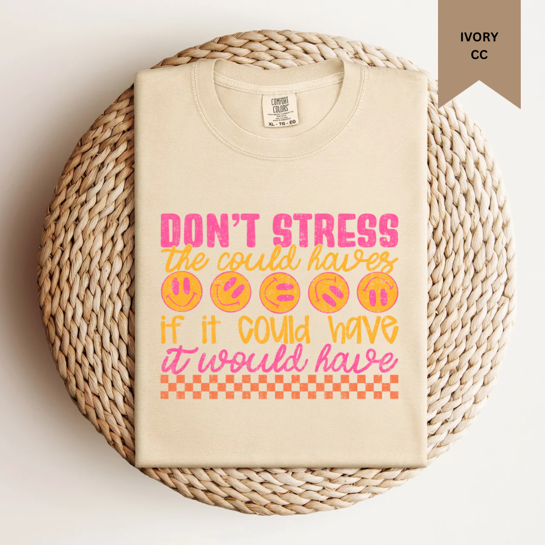 Don’t Stress Tee.