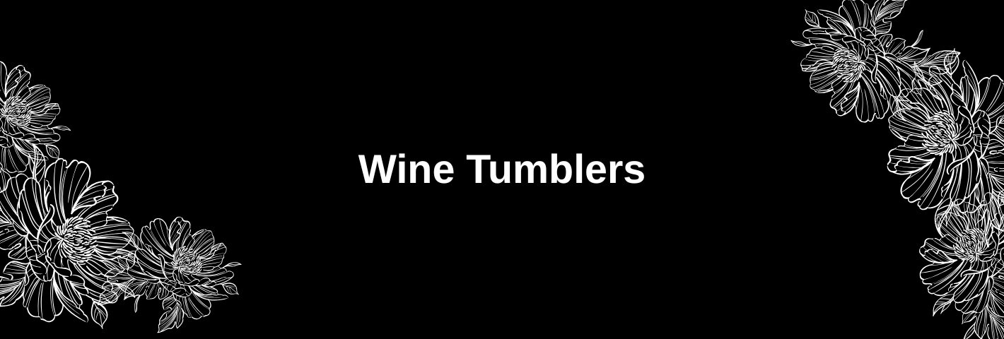 Wine Tumblers
