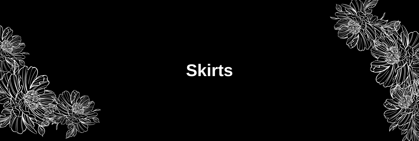 Skirts